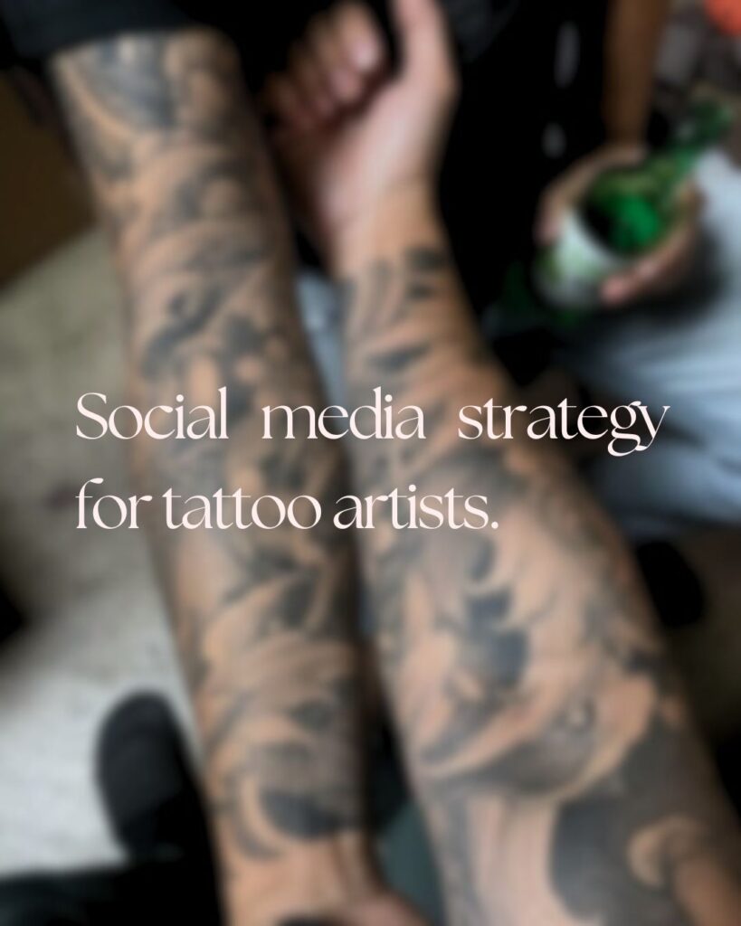 Social media strategy for tattoo artists